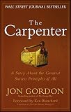 The carpenter : a story about the greatest success strategies of all