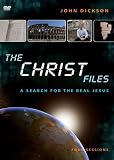 The Christ Files: A Search for the Real Jesus