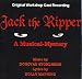 Jack The Ripper ~ A Musical Mystery [April 28, 1999]