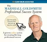 The Marshall Goldsmith Professional Success System