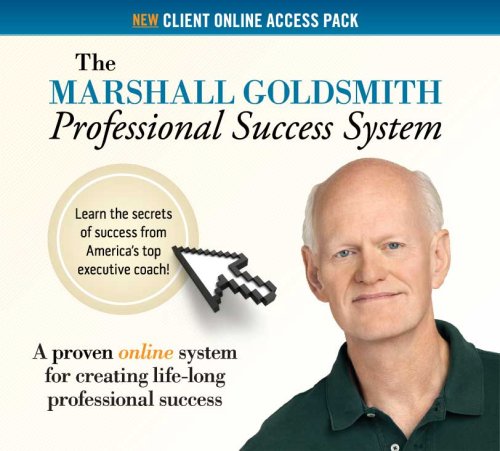 The Marshall Goldsmith Professional Success System Online Access Pack The Marshall Goldsmith Professional Success System Online Access Pack