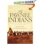 THE PAWNEE INDIANS (Civilization of the American Indian Series)