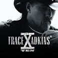 X (TEN) by Trace Adkins