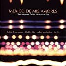 M�xico De Mis Amores - Los Mejores �xitos Instrumental