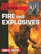 Fire and Explosives (Forensic Evidence)