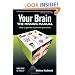 Your Brain: The Missing Manual (Missing Manuals)