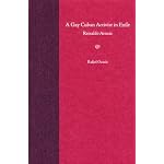 A Gay Cuban Activist in Exile: Reinaldo Arenas book cover