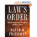 Law's Order: What Economics Has to Do with Law and Why It Matters.