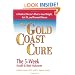 The Gold Coast Cure: The 5-Week Health and Body Makeover A Lifestyle Plan to Shed Pounds, Gain Health and Reverse 10 Diseases