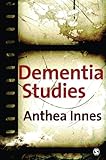 Dementia studies : a social science perspective