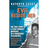 Evil Beside Herby Kathryn Casey