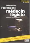 Profession m�decin l�giste : Le quoti...
