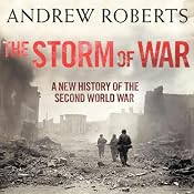 The Storm of War: A New History of the Second World War | [Andrew Roberts]