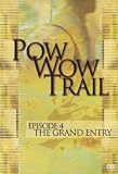 Pow Wow Trail, Vol. 4: The Grand Entry