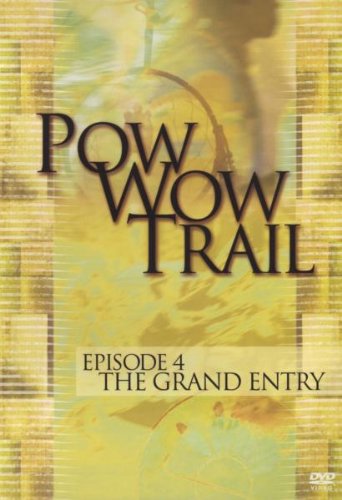 Pow Wow Trail, Vol. 4: The Grand Entry
