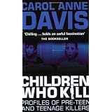 Children Who Killby Carol Davies
