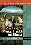 A sociology of mental health and illness