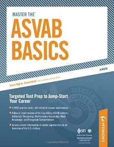 ASVAB Basics: Complete Test Prep to Jump-Start Your Career