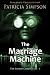 The Marriage Machine (The Londo Chronicles)