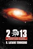 2013: Beginning an Era of Hope and Harmony