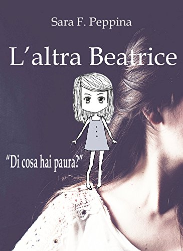 L'altra Beatrice (Italian Edition)