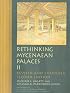 Rethinking Mycenaean Palaces II: Revised and Expanded Second Edition (Cotsen Monograph) (Monograph)