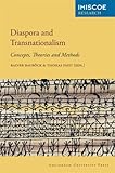 Diaspora and transnationalism : concepts, theories and methods