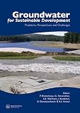 Groundwater for sustainable development : problems, perspectives and challenges