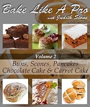 Click to Download Free Kindle Book -> Bake Like A Pro Volume 2 - Scones, Buns, Chocolate Cake, Carrot Cake and Pancakes (Bake Like A Pro with Judith Stone)