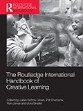 The Routledge international handbook of creative learning