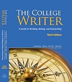 The College Writer: A Guide to Thinking, Writing, and Researching