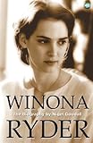 Winona Ryder : the biography