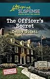 The Officer's Secret (Love Inspired Suspense)