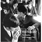 Yesterday: The Beatles Once Upon a Time book cover