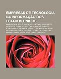 Empresas de Tecnologia Da Informa O DOS Estados Unidos: Amazon.Com, Apple, Avaya, Dell, Google, Microsoft, Motorola, Google Street View