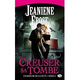 Chasseuse de la nuit, Tome 4 : Creuser sa tombepar Jeaniene Frost