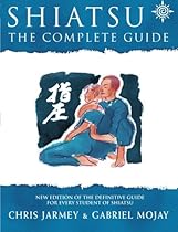 Shiatsu, Revised Edition Shiatsu, Revised Edition