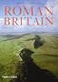 Roman Britain: A New History