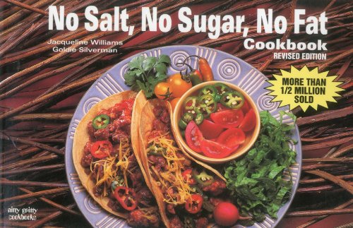 no salt no sugar no fat cookbook nitty gritty cookbooks