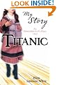 Titanic - An Edwardian Girl's Diary 1912 (My Story)