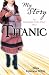 Titanic (My Story): An Edwardian Girl's Diary, 1912 (My Story)