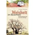 Weisheit im Buschtaxi: Reiseimpressionen aus dem Senegal