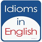 Idioms in English, Volume 2 | [Kathy L. Hans]