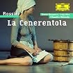La Cenerentola (London Symphony Orchestra feat. conductor: Claudio Abbado)