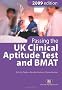 Passing the UK Clinical Aptitude Test (UKCAT) and BMAT 2009 (Student Guides to University Entrance)