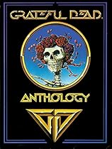 Grateful Dead Anthology Grateful Dead Anthology