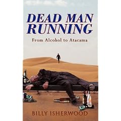 Dead Man Running: From Alcohol to Atacama