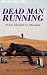 Dead Man Running