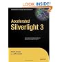 Accelerated Silverlight 3 (Books for Professionals by Professionals)