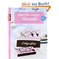 Ideen f�r unsere Hochzeit: Einladungskarten & Tischdekorationen